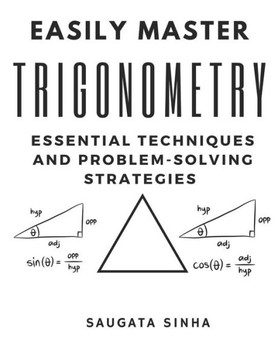 Easily Master Trigonometry: Essential techniques and problem-solving strategies