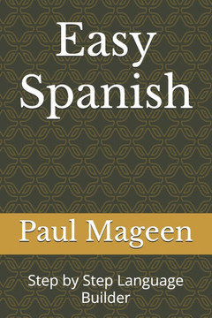Easy Spanish: Step by Step Language Builder