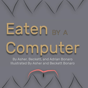 Eaten By A Computer