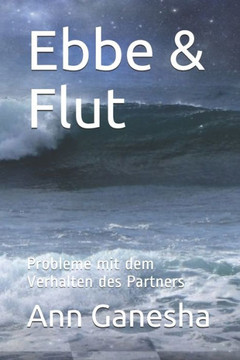 Ebbe & Flut: Probleme mit dem Verhalten des Partners Ebbe & Flut: Probleme mit dem Verhalten des Partners