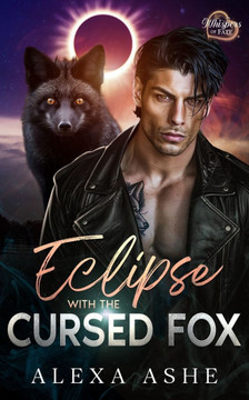 Eclipse with the Cursed Fox: A Forbidden Love Fated Mates Shifter Romance