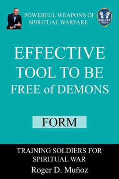 Effective Tool To be Free of Demons, Form: Powerful Weapons of Spiritual Warfare