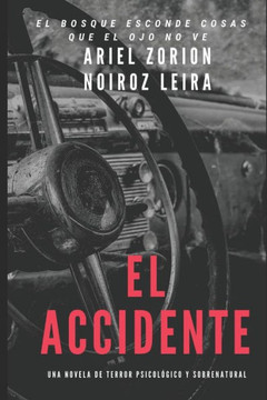 El Accidente: Una novela de terror psicológico y sobrenatural