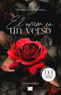 El amor en un verso: Poemario para enamorados