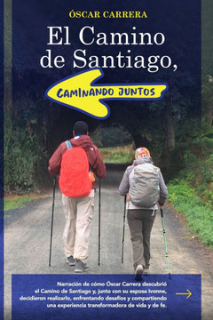 El Camino de Santiago, Caminando Juntos