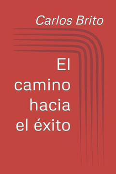 El camino hacia el éxito