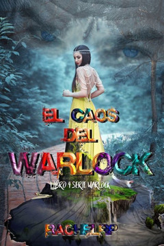 El caos del warlock: (Fantasía urbana romántica) Serie completa