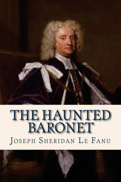 The Haunted Baronet The Haunted Baronet