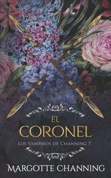 El Coronel: Una historia romántica de vampiros en la época victoriana