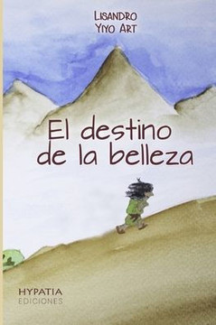 El destino de la belleza El destino de la belleza
