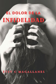 EL DOLOR de UNA INFIDELIDAD