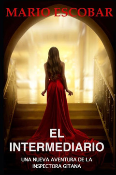 El Intermediario: Suspense, thriller y misterio en estado puro