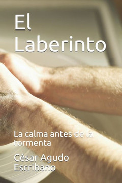 El Laberinto: La calma antes de la tormenta