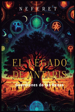 El Legado de Antaris: Guardianes de las Runas