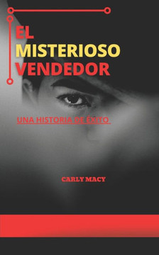 El Misterioso Vendedor: Una Historia de Éxito