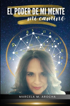 El Poder de Mi Mente: Mi camino El Poder de Mi Mente: Mi camino