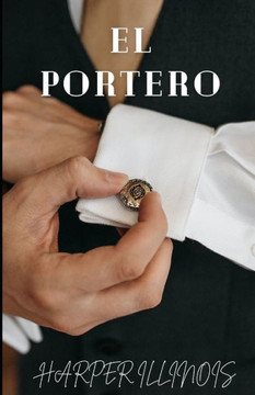El Portero: Una historia de amor y pleitesía El Portero: Una historia de amor y pleitesía