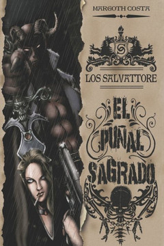 El Puñal Sagrado: Los Salvattore El Puñal Sagrado: Los Salvattore