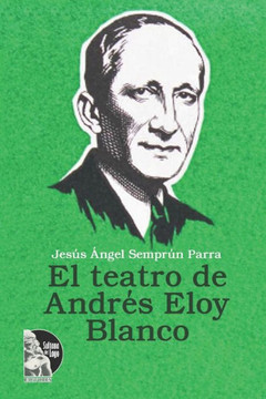 El teatro de Andrés Eloy Blanco