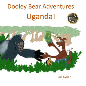 Dooley Bear Adventures Uganda!