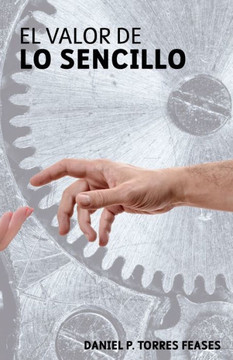 El Valor de Lo Sencillo