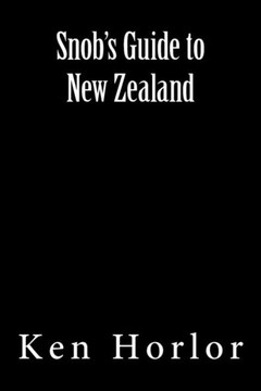 Snob'S Guide To New Zealand