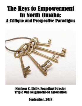 The Keys To African-American Empowerment In Omaha, Nebraska : A Critique And Prospective Paradigms