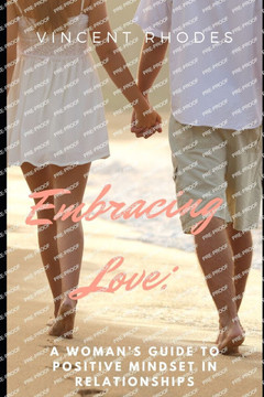 Embracing Love: A Woman's Guide to Positive Mindset in Relationships