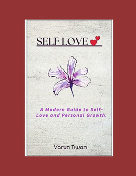 Embracing You: A Modern Guide to Self-Love and Personal Growth.
