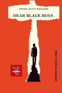 EMERGENCE (c)&#65039; DEAR BLACK BOYS: Dear Black Boys