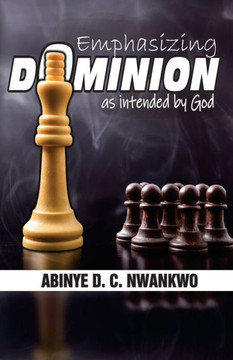 Emphasizing Dominion: As Intended by God