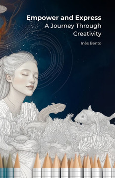 Empower and Express: A Journey Through Creativity