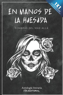 En manos de la huesuda: Sombras del más allá
