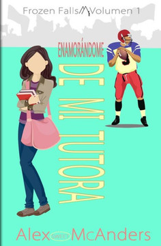 Enamorándome de mi tutora: Un dulce romance universitario deportivo