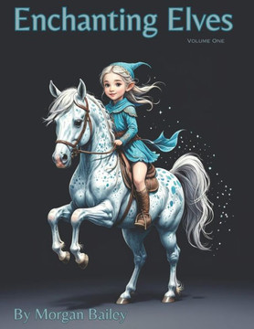 Enchanting Elves: Volume One