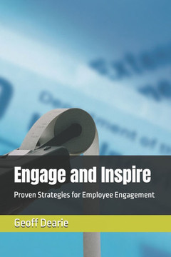 Engage and Inspire: Proven Strategies for Employee Engagement