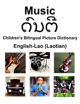 English-Lao (Laotian) Music Children's Bilingual Picture Dictionary