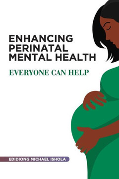 Enhancing perinatal mental health: Everyone can help