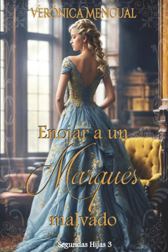 Enojar a un marqués malvado