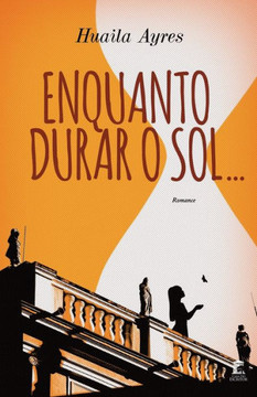 Enquanto Durar o Sol