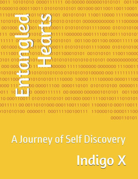 Entangled Hearts: A Journey of Self Discovery Entangled Hearts: A Journey of Self Discovery
