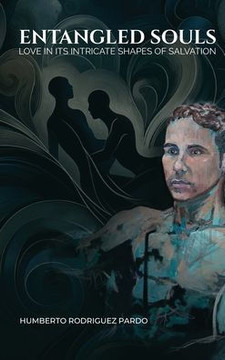 Entangled Souls: Love in its intricate shapes of salvation