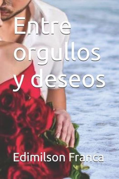 Entre orgullos y deseos