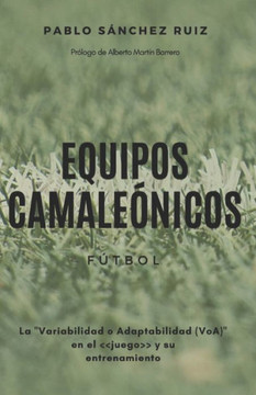 Equipos Camaleónicos: La Variabilidad o Adaptabilidad (VoA) en el juego y su entrenamiento