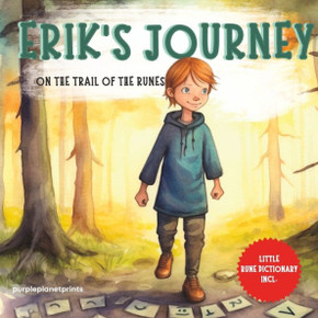 Eric's Journey: On The Trail Of The Runes