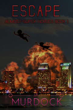 Escape: Almost-Super Heroes