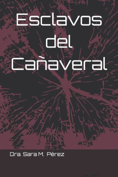 Esclavos del Cañaveral