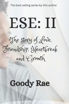 Ese: II: The story of Love, Friendship, Heartbreak and Growth