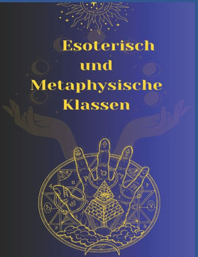 Esoterisch und Metaphysische Klassen