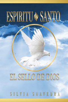 Espíritu Santo EL SELLO DE DIOS Espíritu Santo EL SELLO DE DIOS